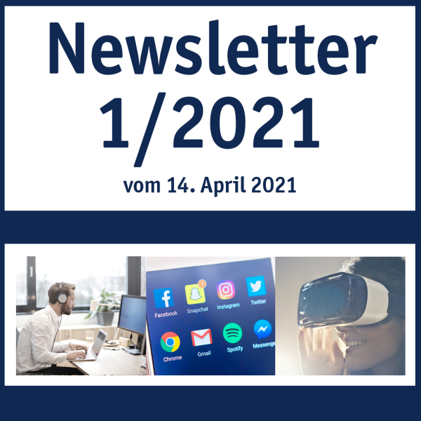 Collage von Bilder des aktuellen Newsletters, darüber die Schrift: Newsletter 1/2021 vom 14. April 2021