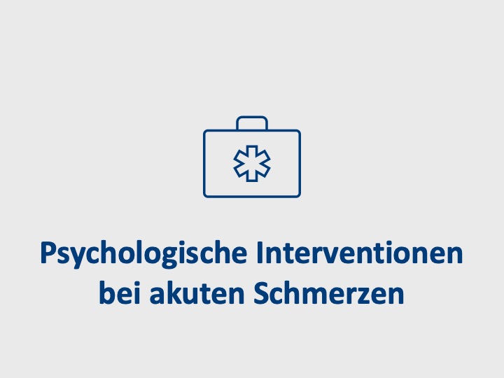 Psychologische Interventionen bei akuten Schmerzen
