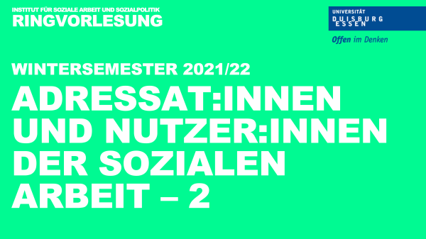 Logo der Ringvorlesung 21/22: Adressat:innen und Nutzer:innen der Sozialen Arbeit - 2