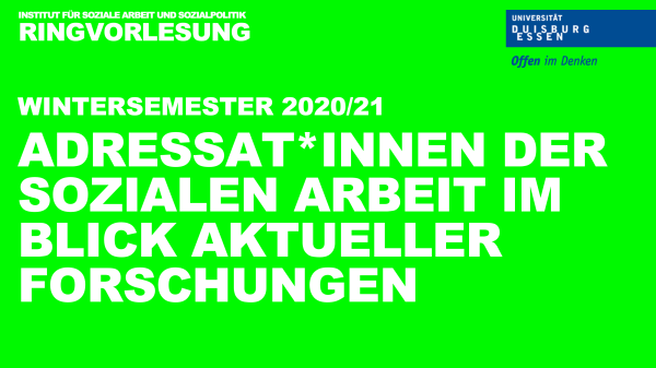Logo der Ringvorlesung 20/21: Adressat:innen der Sozialen Arbeit im Blick aktueller Forschungen