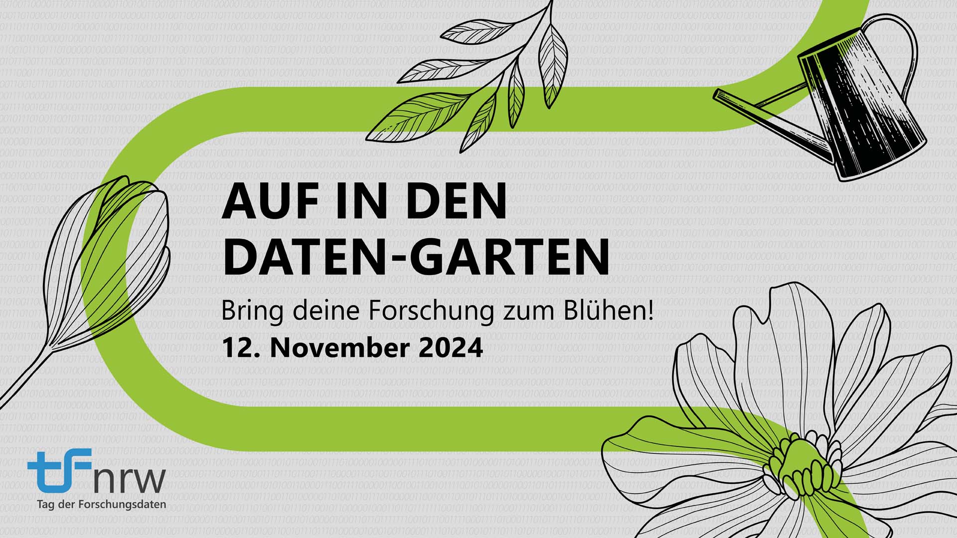 Schmuckbild mit Text: Auf in den Garten. Bring Deine Forschungsdaten zum Blühen. 12. November 2024