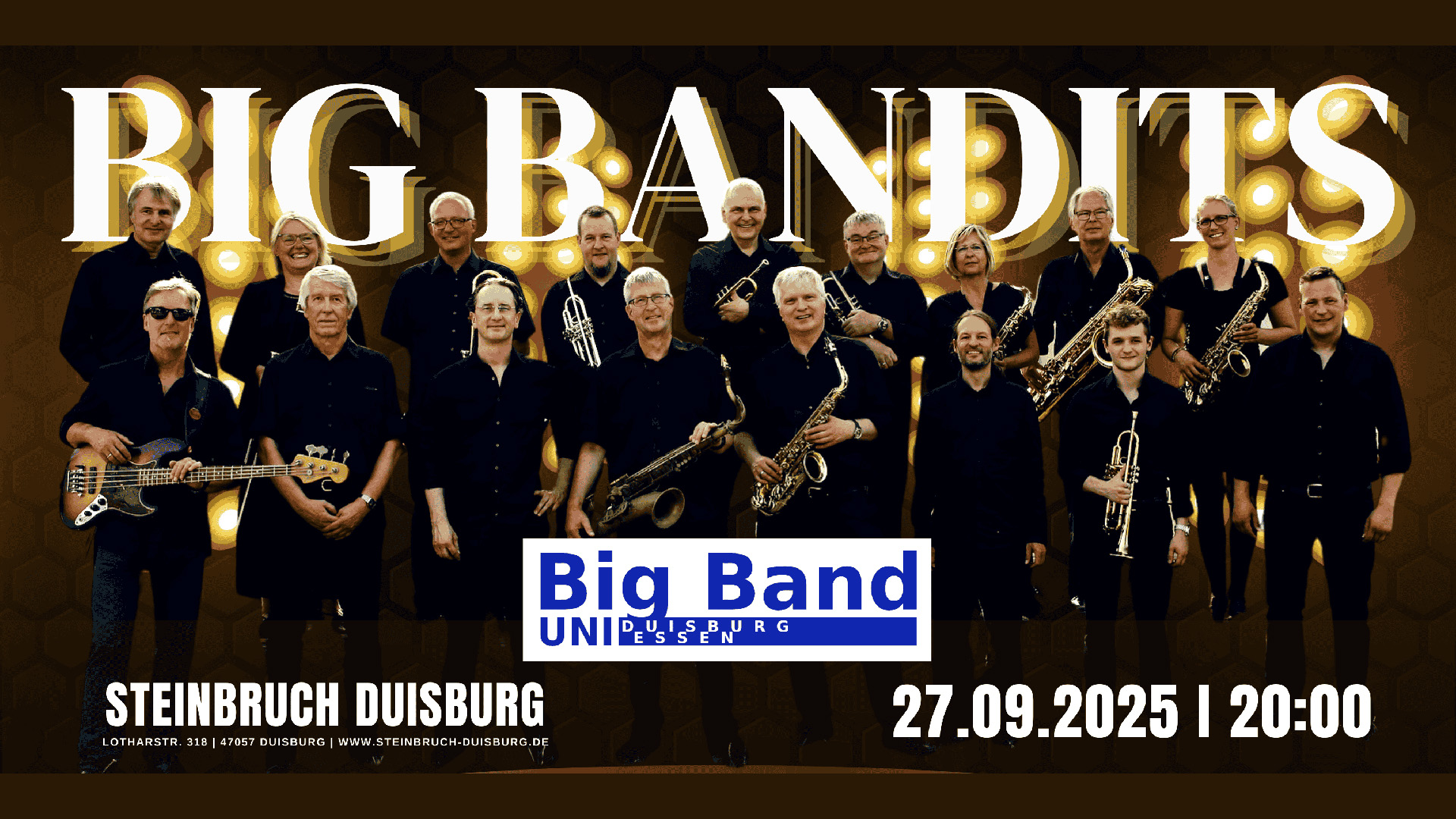 Foto der Band. Es sind 17 Personen mit unterschiedlichen Musikinstrumenten zu sehen. Text: Big Bandits. Big Band Universität Duisburg-Essen. Steinbruch Duisburg, Lotharstraße 118, 47057 Duisburg. www.steinbruch-duisburg.de 27.09.2025 | 20 Uhr