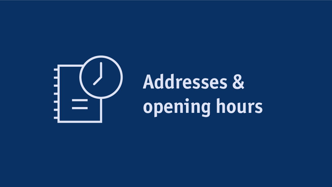 Grafik: Addresses & opening hours